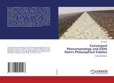 Обложка Convergent Phenomenology and Edith Stein's Philosophical Eidetics