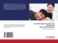 Couverture de Assisted Reproduction and Childhood Neurodevelopment