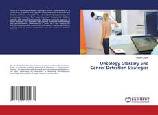 Обложка Oncology Glossary and Cancer Detection Strategies