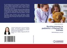 Portada del libro de Nursing process in pediatrics: a manual for trainees