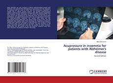 Acupressure in insomnia for patients with Alzheimer's disease的封面