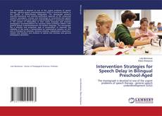 Обложка Intervention Strategies for Speech Delay in Bilingual Preschool-Aged