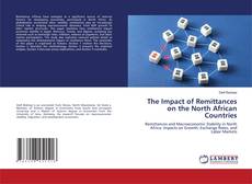 The Impact of Remittances on the North African Countries的封面