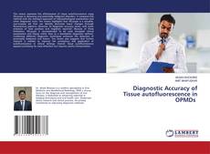 Diagnostic Accuracy of Tissue autofluorescence in OPMDs的封面