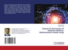 Capa do livro de Impact of Awareness of Diabetes Mellitus: Mathematical model study 