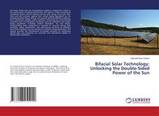 Capa do livro de Bifacial Solar Technology: Unlocking the Double-Sided Power of the Sun 