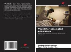 Bookcover of Ventilator-associated pneumonia