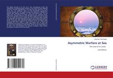 Couverture de Asymmetric Warfare at Sea