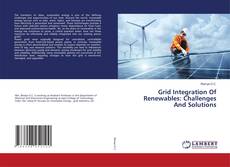 Grid Integration Of Renewables: Challenges And Solutions的封面