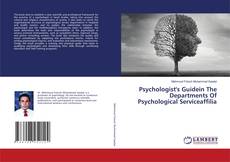 Psychologist's Guidein The Departments Of Psychological Serviceaffilia的封面