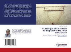 Обложка A Catalogue of Small-scale Fishing Gear of the Volta Lake, Ghana