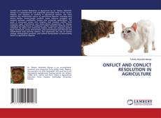 ONFLICT AND CONLICT RESOLUTION IN AGRICULTURE的封面