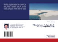 Vibration and Fatigue Study of Engine Crankshafts的封面