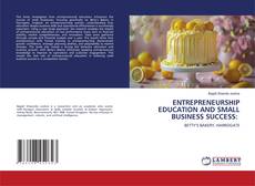Bookcover of ENTREPRENEURSHIP EDUCATION AND SMALL BUSINESS SUCCESS:
