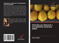Обложка Choroby po zbiorach i zarządzanie owocami papai