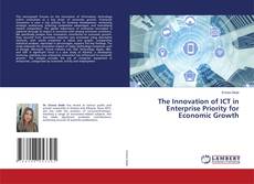 Portada del libro de The Innovation of ICT in Enterprise Priority for Economic Growth