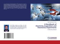Buchcover von A Handbook of Electricity,magnetism and Electronics Experiments