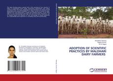 Portada del libro de ADOPTION OF SCIENTIFIC PRACTICES BY MALDHARI DAIRY FARMERS