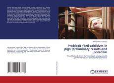 Capa do livro de Probiotic feed additives in pigs: preliminary results and potential 
