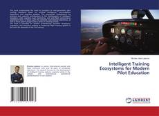 Copertina di Intelligent Training Ecosystems for Modern Pilot Education