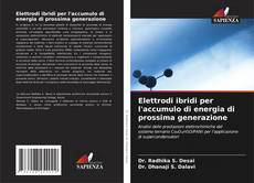 Buchcover von Elettrodi ibridi per l'accumulo di energia di prossima generazione
