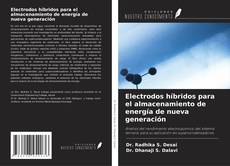 Couverture de Electrodos híbridos para el almacenamiento de energía de nueva generación