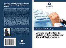 Capa do livro de Umgang mit Fehlern bei verteilten Transaktionen: Ein praktischer Ansatz 