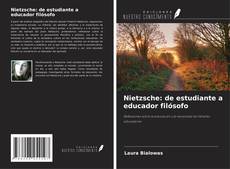 Copertina di Nietzsche: de estudiante a educador filósofo