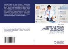 Copertina di COMPOUND FRAILTY MODELS FOR INSURANCE UNDERWRITING