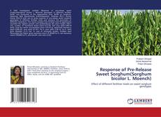Capa do livro de Response of Pre-Release Sweet Sorghum(Sorghum bicolor L. Moench) 