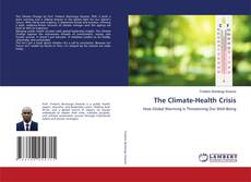 Обложка The Climate-Health Crisis
