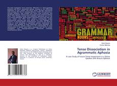 Copertina di Tense Dissociation in Agrammatic Aphasia