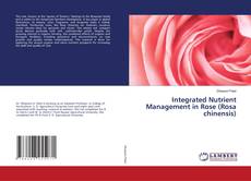 Copertina di Integrated Nutrient Management in Rose (Rosa chinensis)