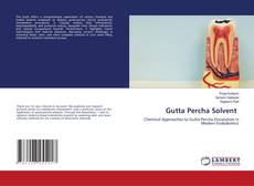 Couverture de Gutta Percha Solvent