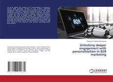 Buchcover von Unlocking deeper engagement with personalization in B2B marketing