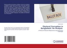 Buchcover von Electoral Corruption in Bangladesh: An Analysis