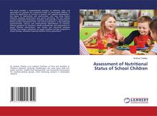 Assessment of Nutritional Status of School Children的封面