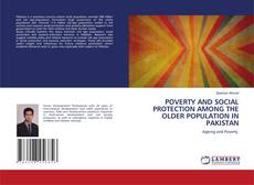 Capa do livro de POVERTY AND SOCIAL PROTECTION AMONG THE OLDER POPULATION IN PAKISTAN 