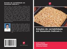 Couverture de Estudos de variabilidade em Sesamum Indicum L.