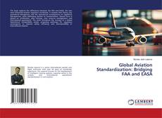 Portada del libro de Global Aviation Standardization: Bridging FAA and EASA