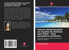 Обложка Fatores determinantes na escolha de destinos para MICE – Uma perspetiva caribenha