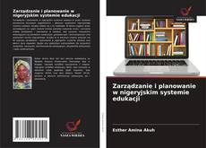 Zarządzanie i planowanie w nigeryjskim systemie edukacji的封面