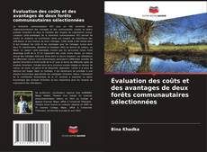 Copertina di Évaluation des coûts et des avantages de deux forêts communautaires sélectionnées