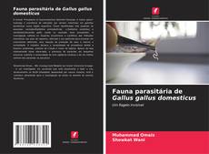 Couverture de Fauna parasitária de Gallus gallus domesticus