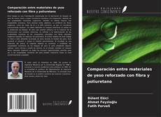 Portada del libro de Comparación entre materiales de yeso reforzado con fibra y poliuretano