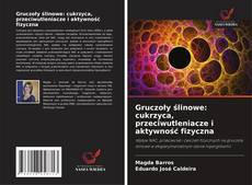 Copertina di Gruczoły ślinowe: cukrzyca, przeciwutleniacze i aktywność fizyczna