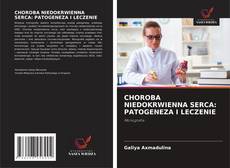CHOROBA NIEDOKRWIENNA SERCA: PATOGENEZA I LECZENIE的封面
