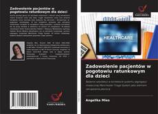 Bookcover of Zadowolenie pacjentów w pogotowiu ratunkowym dla dzieci