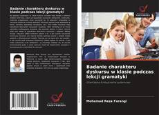 Badanie charakteru dyskursu w klasie podczas lekcji gramatyki kitap kapağı