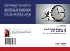 Copertina di FOURTH DIMENSION IN ORTHODONTICS